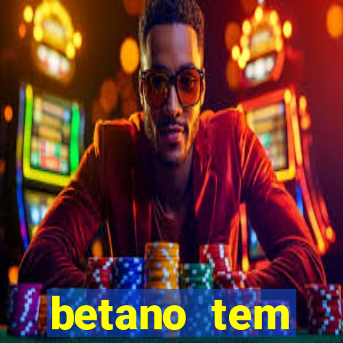 betano tem pagamento antecipado